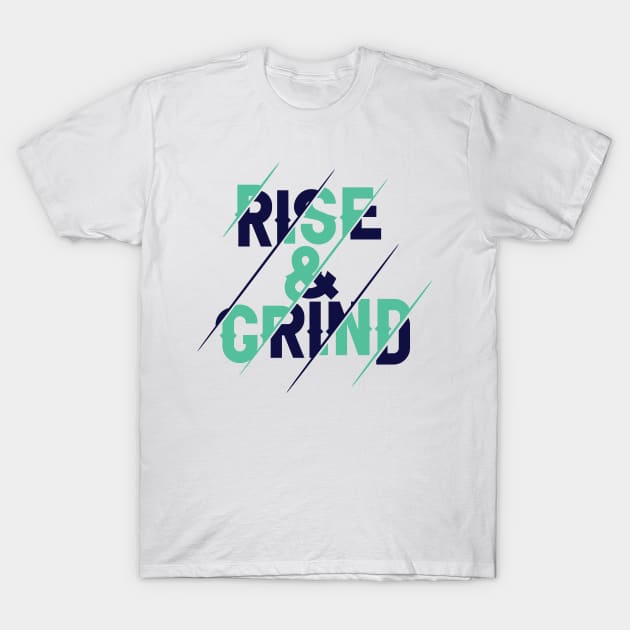 Rise, and Grind -Hustler - Motivational Gym T-Shirt by Shirty.Shirto